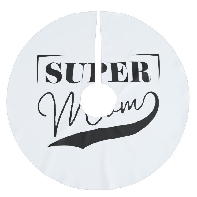 Super Mom Brushed Polyester Tree Skirt (Front)