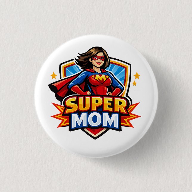 Super Mom Button (Front)