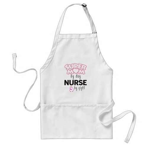 Super Mom by Day Nurse by Night Adult Apron