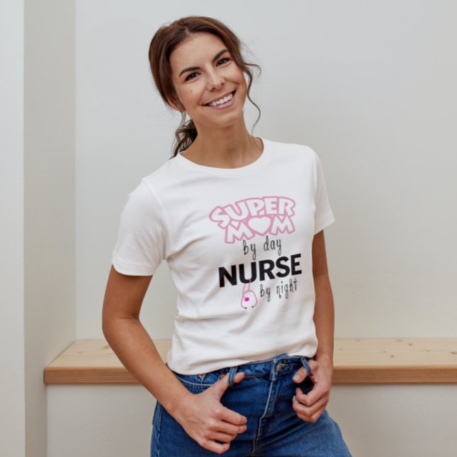 Super Mom by Day Nurse by Night T-Shirt (Creator Uploaded)