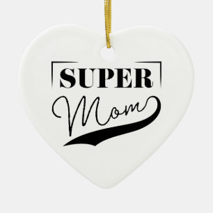 Super Mom Ceramic Ornament