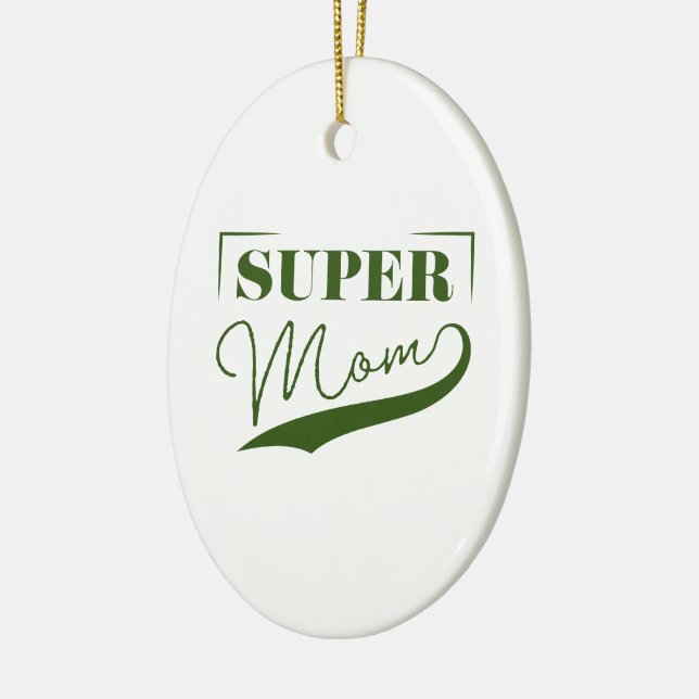 Super Mom Ceramic Ornament (Left)