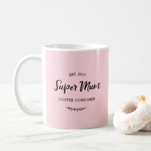 Super Mom coffee consumer mug