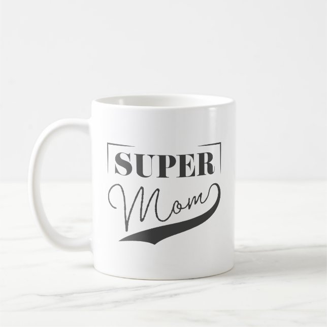Super Mom Coffee Mug (Left)