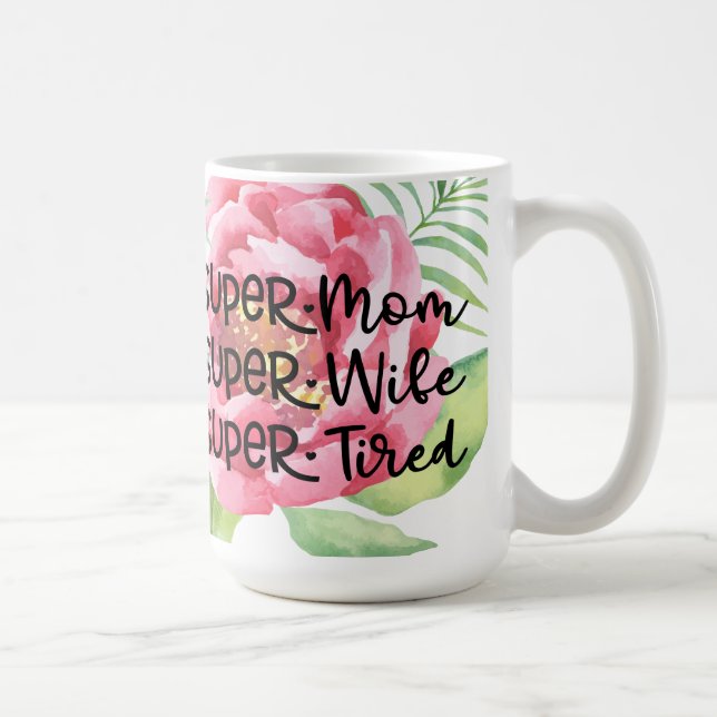 Super Mom Coffee Mug (Right)