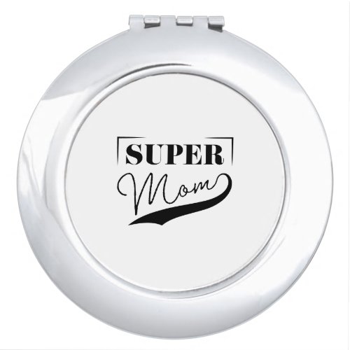 Super Mom Compact Mirror