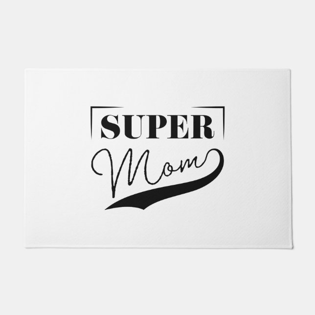 Super Mom Doormat (Front)