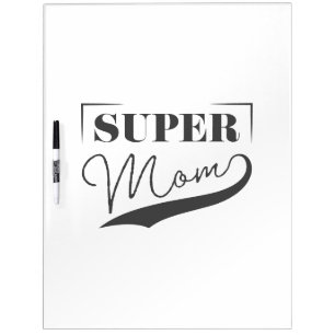 Super Mom Dry Erase Board