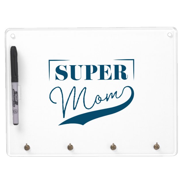 Super Mom Dry Erase Board With Keychain Holder (Front)