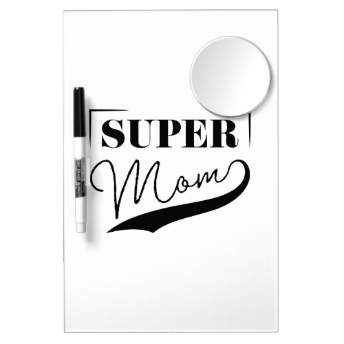 Super Mom Dry Erase Board With Mirror