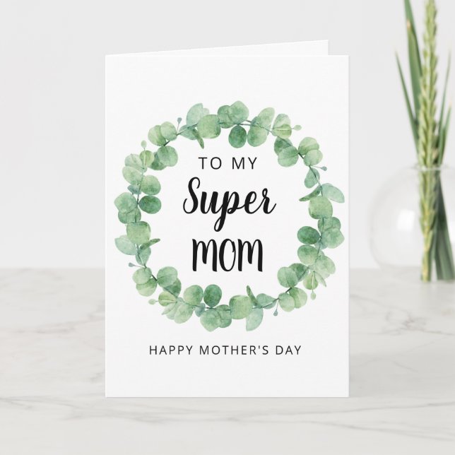 Super Mom Eucalyptus Wreath Happy Mother's Day Holiday Card (Front)