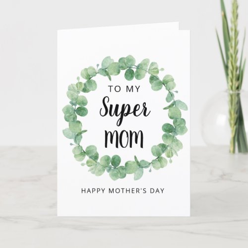 Super Mom Eucalyptus Wreath Happy Mothers Day Holiday Card