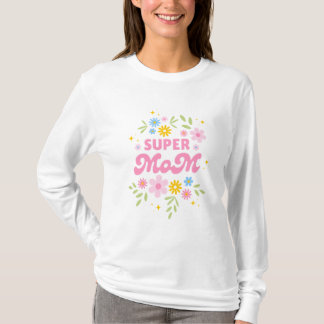 Super Mom Floral Aesthetic Cute Pink Script shirt 