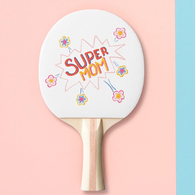 Super Mom Flower Comic Bubble Mother`s Day Ping Pong Paddle (Creator Uploaded)