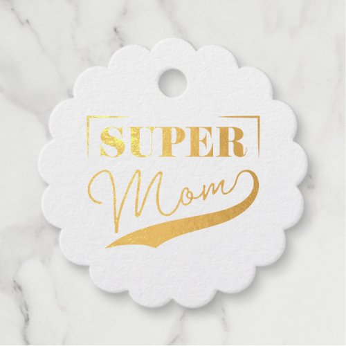 Super Mom Foil Favor Tags