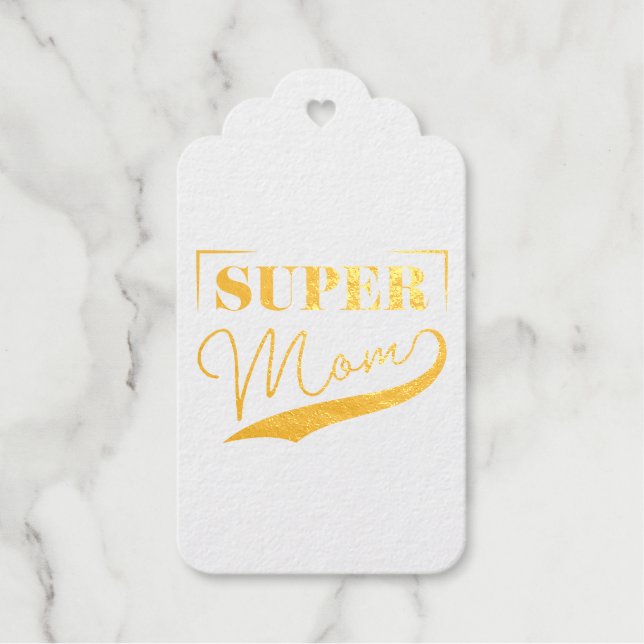 Super Mom Foil Gift Tags (Front)
