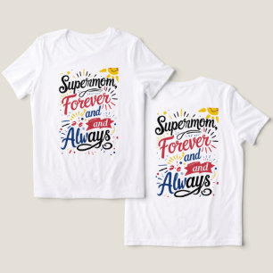Super Mom – Forever & Always Tri-Blend Shirt