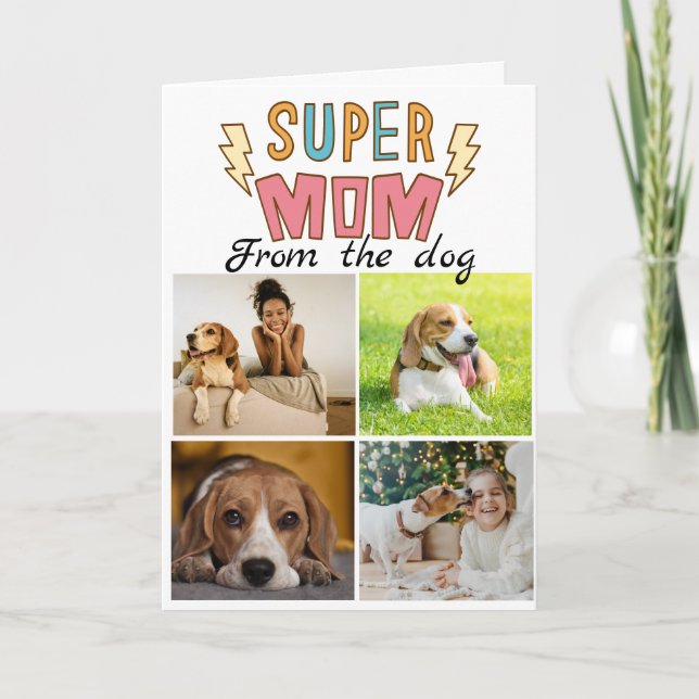 Super Mom...Four photos custom collage Beagle Card (Front)