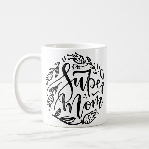 super mom  gift coffee mug