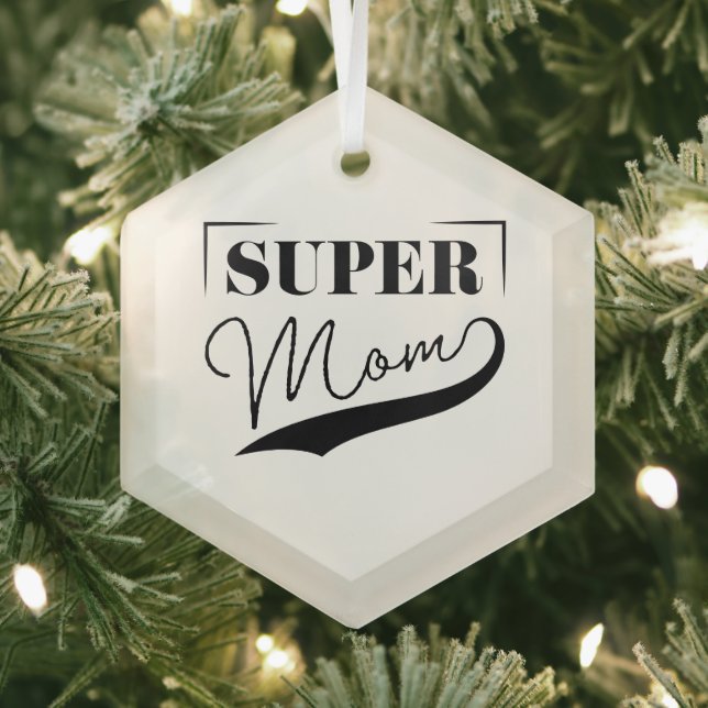 Super Mom Glass Ornament (Insitu)