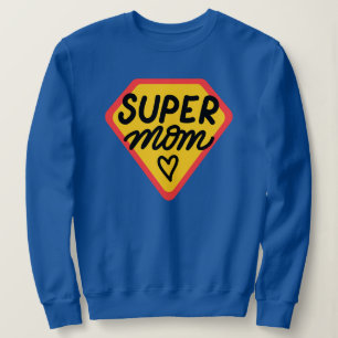 Super Mom Hero Mother Funny Mothers Day Gifts Sweatshirt