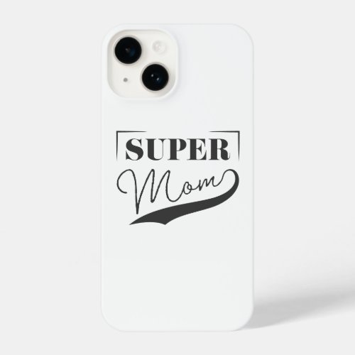 Super Mom iPhone 14 Case
