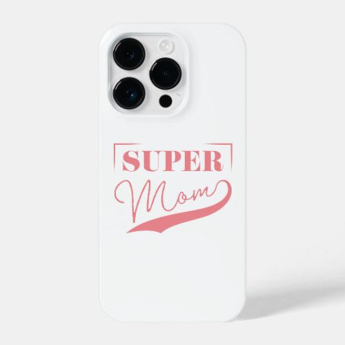 Super Mom iPhone 14 Pro Case