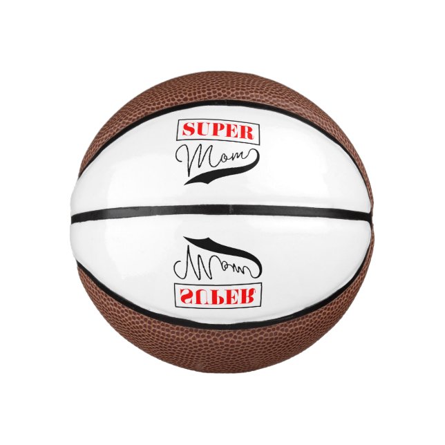 Super Mom Mini Basketball (Front)