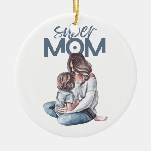 Super Mom MotherS Day Ornament