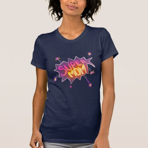 Super Mom Neon Comic Bubble Flower Mothers Day T_Shirt