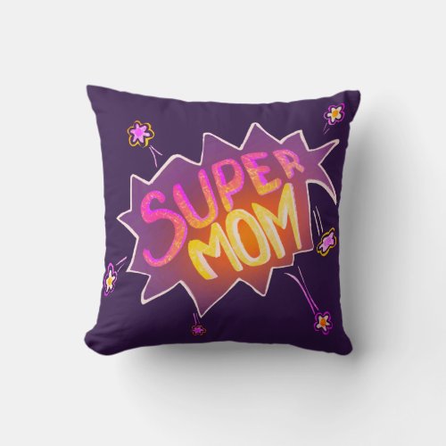 Super Mom Neon Flower Comic Bubble Mother`s Day  Throw Pillow - Super Mom Neon Flower Comic Bubble Drawing Mother`s Day Pillow. Hand-drawn lettering and flowers in a comic action bubble. Great gift for a cool mom for Mother`s Day, birthday or Christmas.