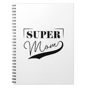 Super Mom Notebook