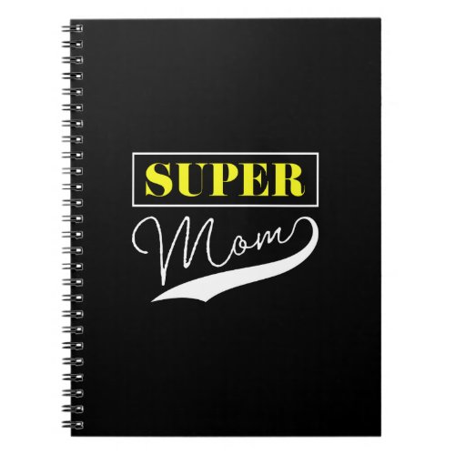 Super Mom  Notebook