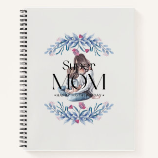 Super Mom Notebook – Inspirational Mom Journal