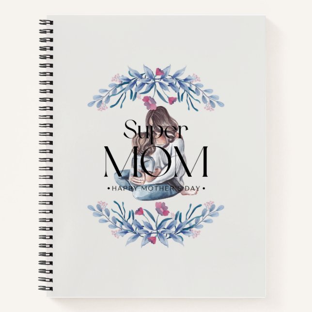 Super Mom Notebook – Inspirational Mom Journal (Front)