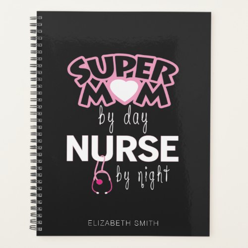 Super Mom Nurse Planner