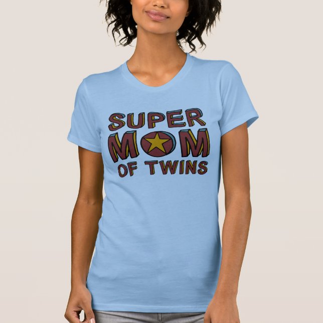 SUPER MOM OF TWINS T-Shirt (Front)