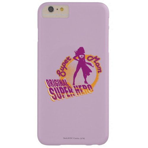 Super Mom Original Super Hero Barely There iPhone 6 Plus Case