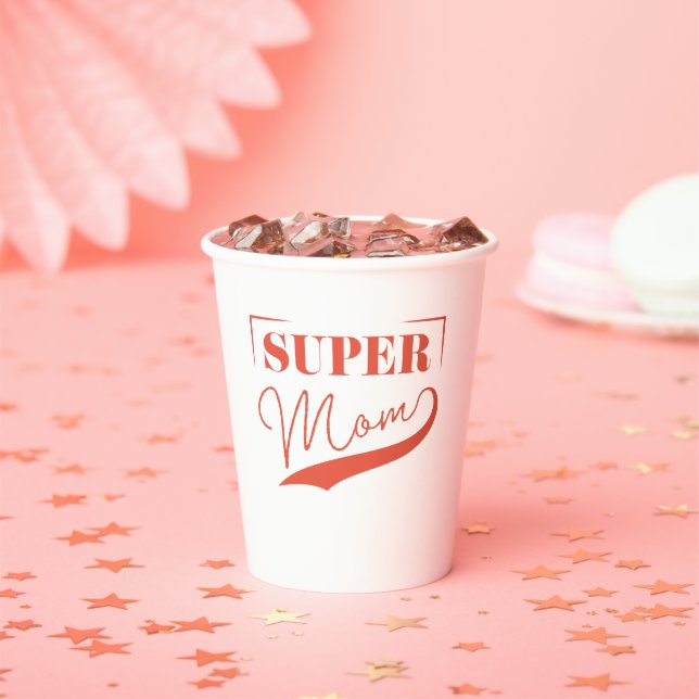 Super Mom Paper Cups (Insitu)