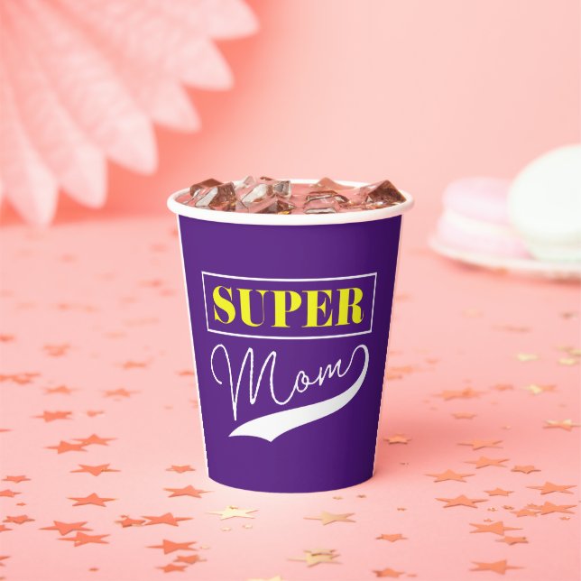 Super Mom  Paper Cups (Insitu)