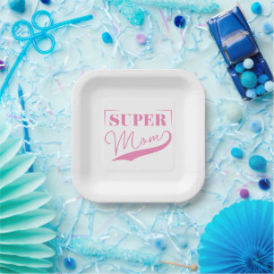 Super Mom Paper Plates