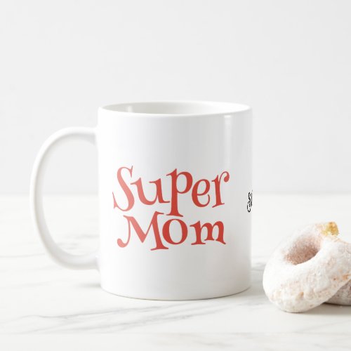 Super Mom Personalized Name Photo Gift Coffee Mug