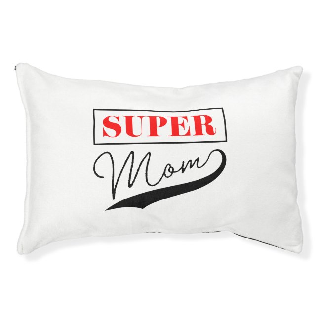 Super Mom Pet Bed (Front)