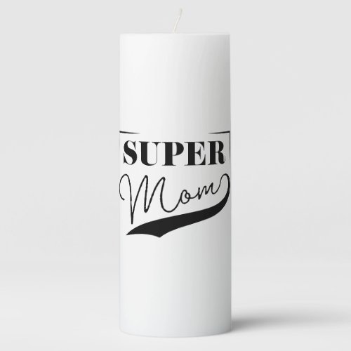 Super Mom Pillar Candle