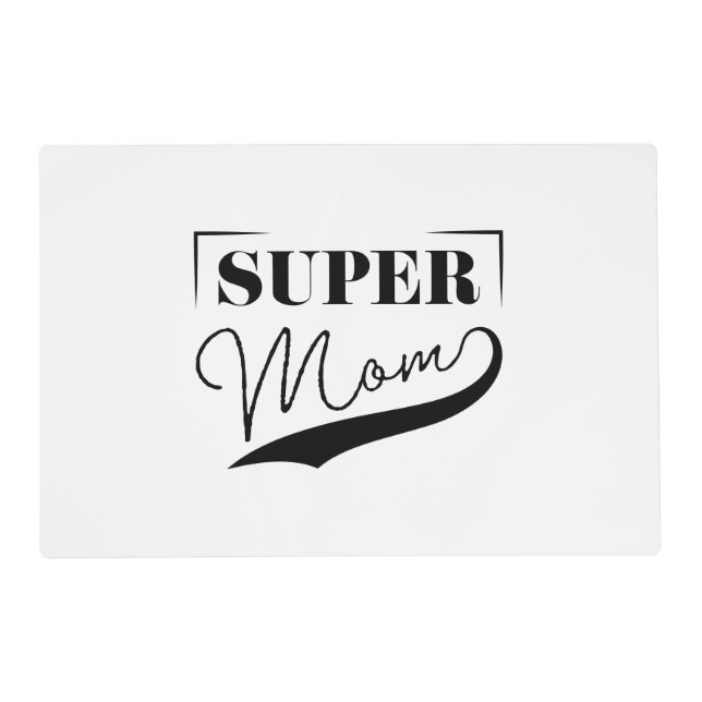 Super Mom Placemat (Front)
