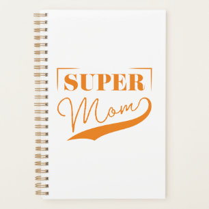 Super Mom Planner