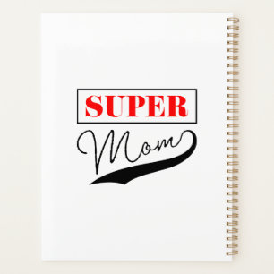 Super Mom Planner