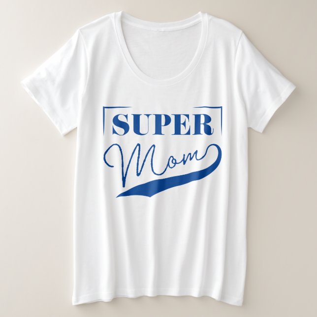 Super Mom Plus Size T-Shirt (Design Front)