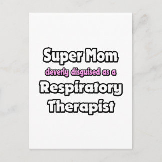 Super Mom ... Respiratory Therapist Postcard