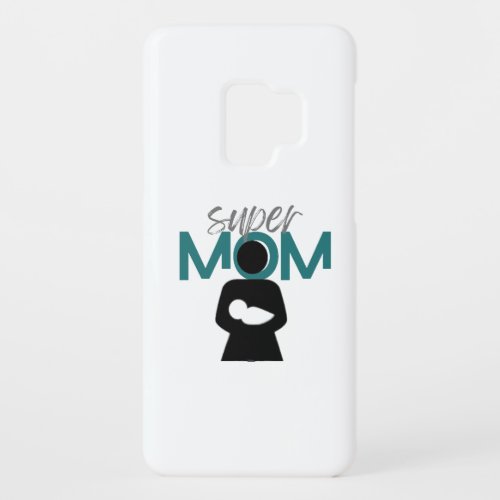 Super Mom _ Samsung Galaxy _ S9 Case